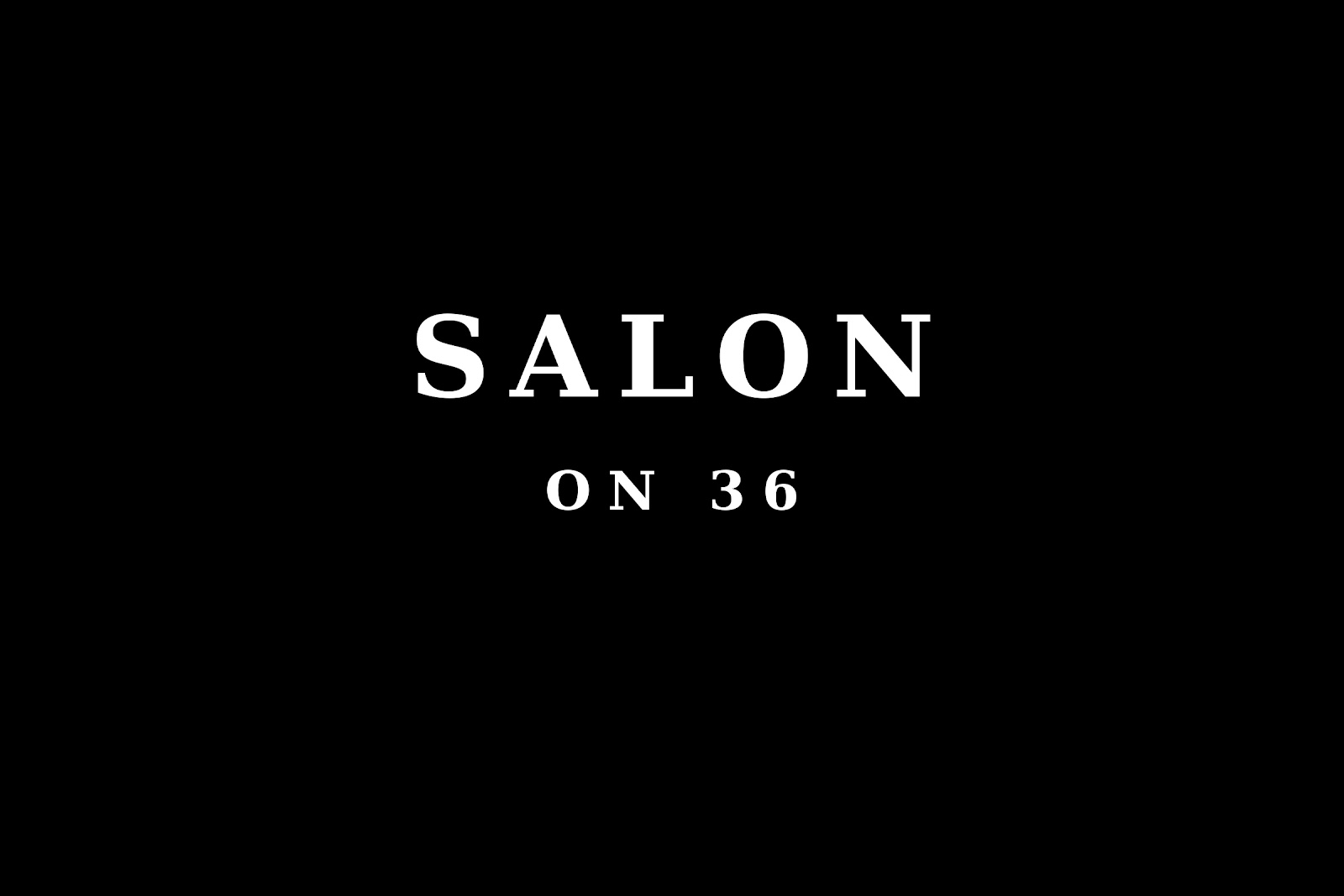 Salon on 36